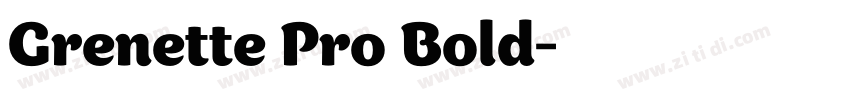 Grenette Pro Bold字体转换